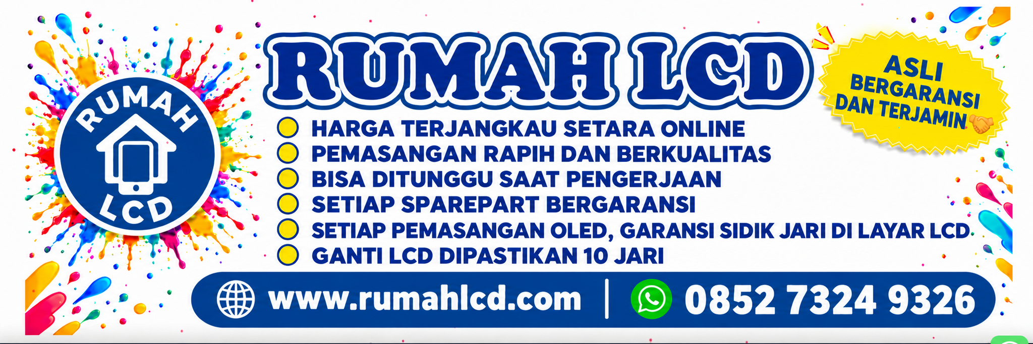Banner Rumah LCD: harga terjangkau setara online, pemasangan rapi dan bergaransi, serta ganti LCD dipastikan 10 jari